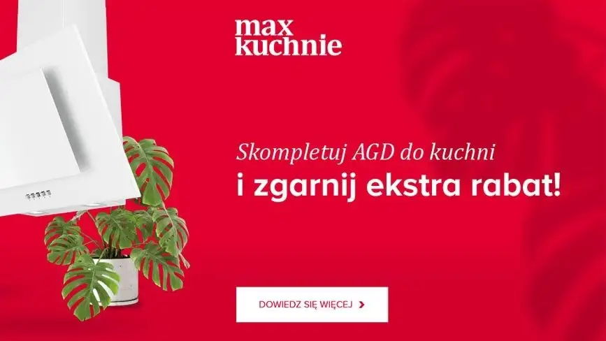 W promocji Max Kuchnie AGD Kernau zgarniasz już od złotówki