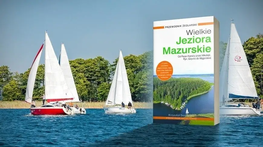 Publikacje o Mazurach. Wielkie Jeziora Mazurskie - przewodnik żeglarski