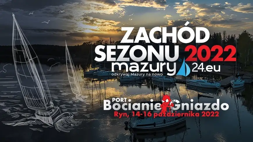 Zachód sezonu 2022 Mazury24.eu w Bocianim Gnieździe