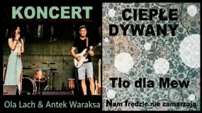 Koncert „Wszędzie tam gdzie idą” – Ola Lach i Antek Waraksa