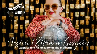 Hotel Wodnik w Giżycku tętni życiem także po sezonie. Jesień i zima w rytmie tańca!