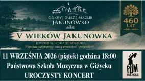 460 lat Jakunówka. Mieszkańcy, przyjaciele i sympatycy wsi zaproszeni na wyjątkowy jubileusz