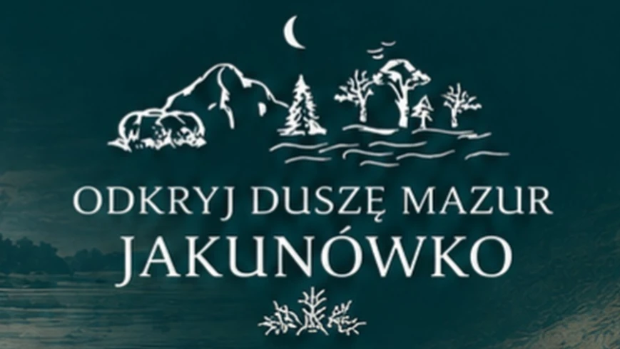 460 lat Jakunówka. V wieków Jakunówka. Historia. Ludzie. Mazury