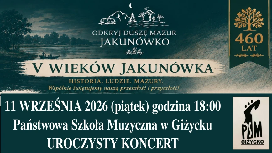 Uroczysty koncert z okazji 460-lecia Jakunówka