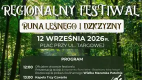 Już w najbliższą sobotę, 12 września, w Piszu odbędzie się Regionalny Festiwal Runa Leśnego i Dziczyzny
