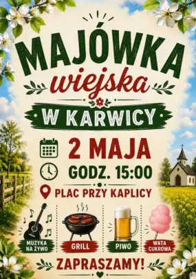 Majówka wiejska w Karwicy – poczuj klimat sielskiego świętowania!