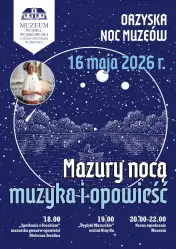 Magiczna noc w Orzyszu. Gwara, muzyka i nocne zwiedzanie muzeum