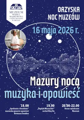 Magiczna noc w Orzyszu. Gwara, muzyka i nocne zwiedzanie muzeum