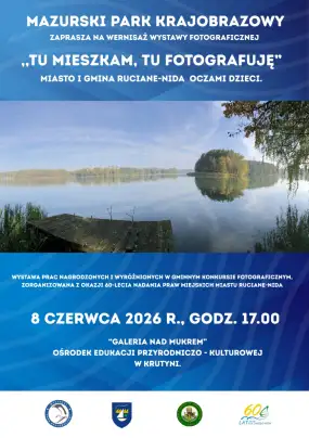 "Tu mieszkam, tu fotografuję” – Miasto i Gmina Ruciane-Nida oczami dzieci