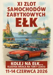 XI Zlot Samochodów Zabytkowych na Warmii i Mazurach Ełk 2026.