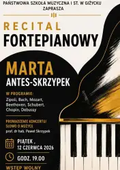 Wyjątkowy wieczór z klasyką – Państwowa Szkoła Muzyczna w Giżycku zaprasza na recital fortepianowy!