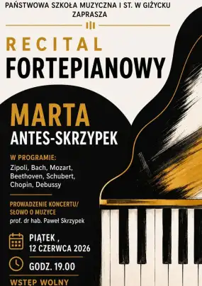 Wyjątkowy wieczór z klasyką – Państwowa Szkoła Muzyczna w Giżycku zaprasza na recital fortepianowy!