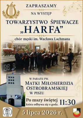 Wyjątkowy koncert w Piszu. W kościele Matki Miłosierdzia Ostrobramskiej zaśpiewa legendarny chór „Harfa”