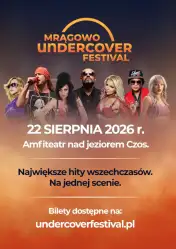 Mrągowo znów zagra największe hity – kolejna edycja Undercover Festival już 22 sierpnia