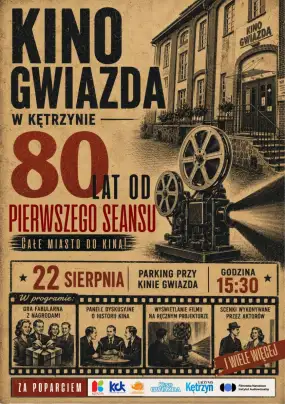 80-lecie pierwszego seansu w Kinie „Gwiazda” w Kętrzynie