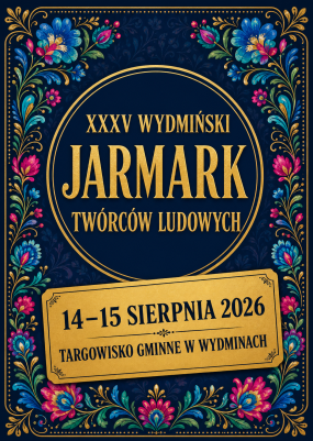 XXXV Wydmiński Jarmark Twórców Ludowych