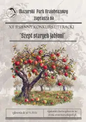 Szept starych jabłoni. Mazurski Park Krajobrazowy zaprasza na 12. edycję jesiennego konkursu literackiego