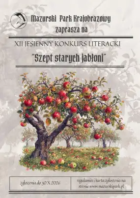 Szept starych jabłoni. Mazurski Park Krajobrazowy zaprasza na 12. edycję jesiennego konkursu literackiego