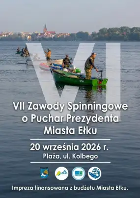 Wielkie polowanie na „taaaaką rybę”! Przed nami VII Zawody Spinningowe o Puchar Prezydenta Miasta Ełku
