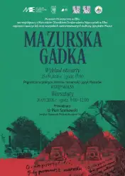 Odkrywanie dziedzictwa i mowy regionu. Przed nami „Mazurska Gadka” w Ełku