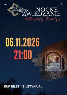 Po zmroku w XIX-wiecznej fortecy. Nocne zwiedzanie Twierdzy Boyen z nietoperzami w tle