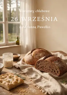 Warsztaty chlebowe na Mazurach