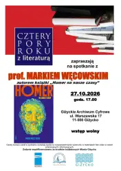  Kim naprawdę był Homer i co starożytni mówią nam o współczesnych kryzysach? Spotkanie z prof. Markiem Węcowskim w Giżycku
