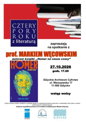 Kim naprawdę był Homer i co starożytni mówią nam o współczesnych kryzysach? Spotkanie z prof. Markiem Węcowskim w Giżycku