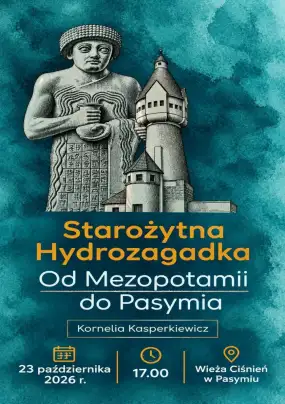 Co łączy Pasym na Mazurach ze starożytną Mezopotamią?