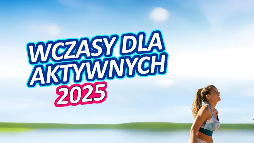 Wczasy dla aktywnych 2025