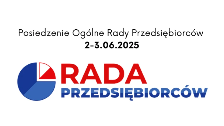 Posiedzenie Ogólne Rady Przedsiębiorców