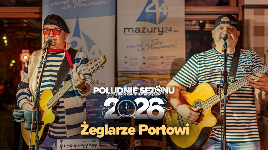 Duet Żeglarze Portowi rozgrzeje Was na sam początek (jakby był zimny wieczór)